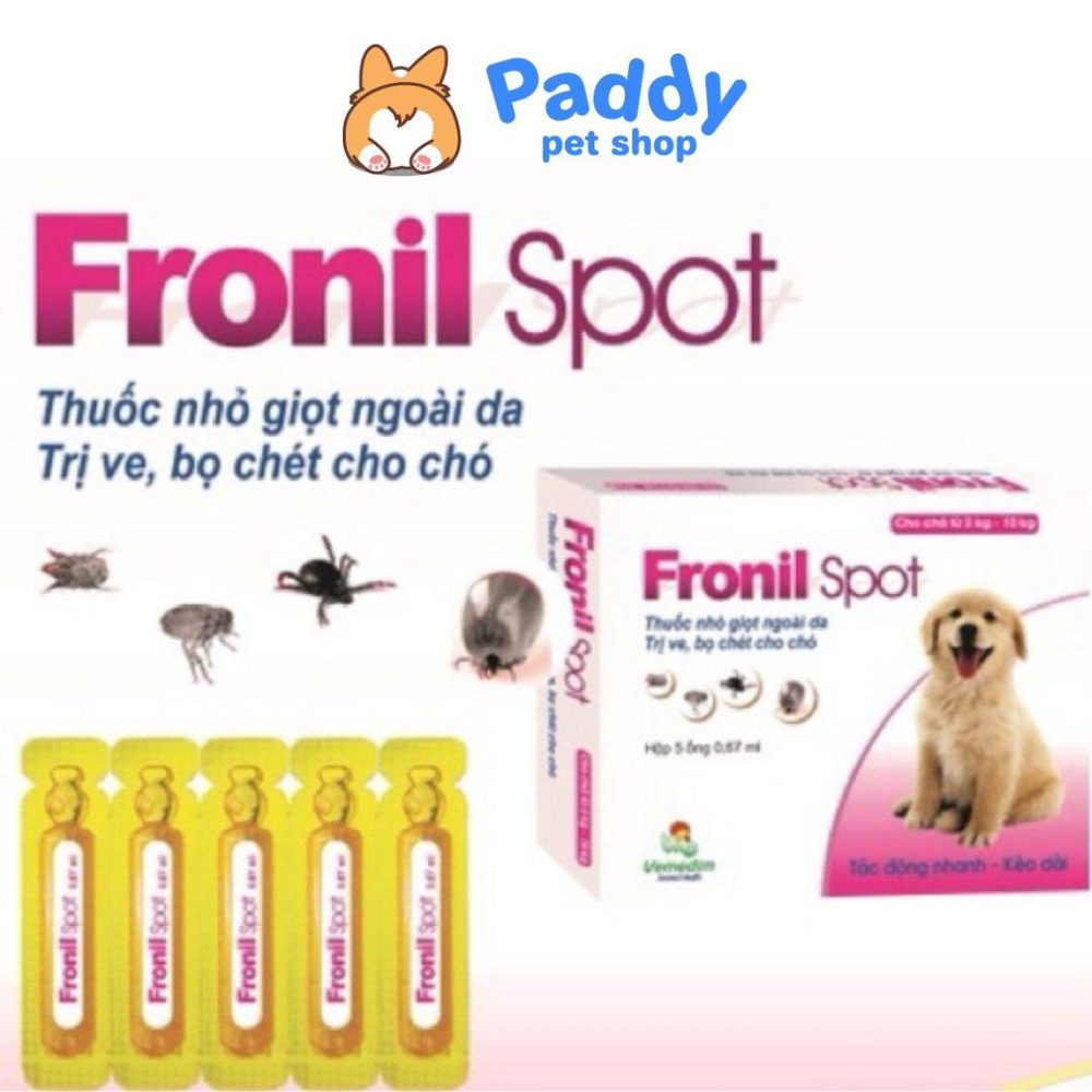 Nhỏ Gáy Đặc Trị Ve Rận Cho Chó Fronil Spot - Paddy Pet Shop